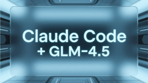 Windows安装Claude Code并接入GLM-4.5